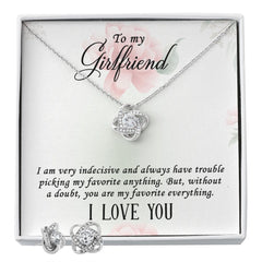 To my girlfriend-I AM VERY INDECISIVE Love Knot Earring & Necklace Set