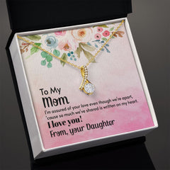 Mom - I'm assured of your love 2 Alluring Beauty Necklace