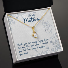 To My Mon if there ever comes a day where we cant be together Alluring Beauty Necklace