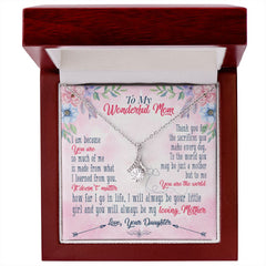 To My wanderful Mom Alluring Beauty Necklace
