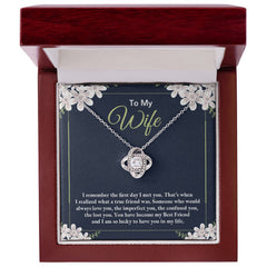 To My Wife, I remember the first day I met you Love Knot Necklace