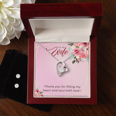 To My Wife Thank you for filling my heart and soul Forever Love Necklace and Cubic Zirconia Earring Set