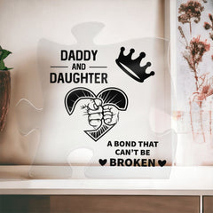 Daddy and Daughter bond that Can't be Broken Acrylic Puzzle Plaque, Fathers Day Gift