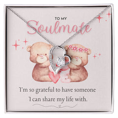 To My Soulmate, I'm so grateful to have someone I can share my life with you, dazzling Forever Love Necklace, Valentine's Day Gift for her