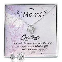 Goodbye aren_t forever dad Love Knot Earring & Necklace Set