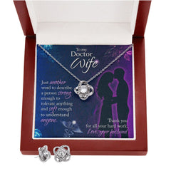 To My Doctor Wife, Just another word Love Knot Earring & Necklace Set