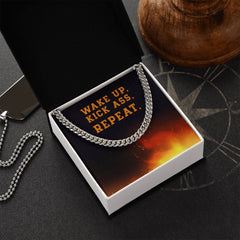 Wake Up, Kick Ass, Repeat. Motivational Men Cuban Link Chain