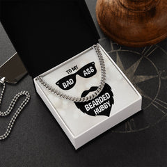 To My Badass Bearded Hubby Men Cuban Link Chain