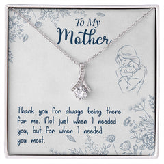 To My Mon if there ever comes a day where we cant be together Alluring Beauty Necklace