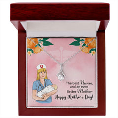 The best nurse and an even better mother - happy mother's day Alluring Beauty Necklace