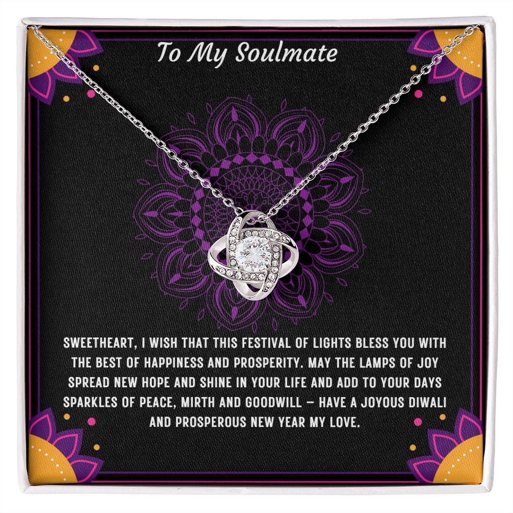 TO MY SOULMATE HAVE A JOYOUS DIWALI AND PROSPEROUS NEW YEAR MY LOVE HAPPY DIWALI Love Knot Necklace
