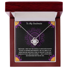 TO MY SOULMATE HAVE A JOYOUS DIWALI AND PROSPEROUS NEW YEAR MY LOVE HAPPY DIWALI Love Knot Necklace