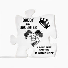 Daddy and Daughter bond that Can't be Broken Acrylic Puzzle Plaque,  Fathers Day Gift